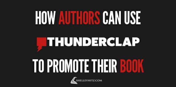 Thunderclap To Promote Your Book