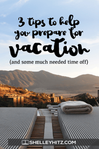 Prepare for vacation