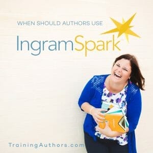 When Should Authors Use IngramSpark