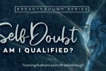 Self Doubt: Am I Qualified