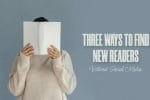 3-ways-to-new-readers-without-social-media