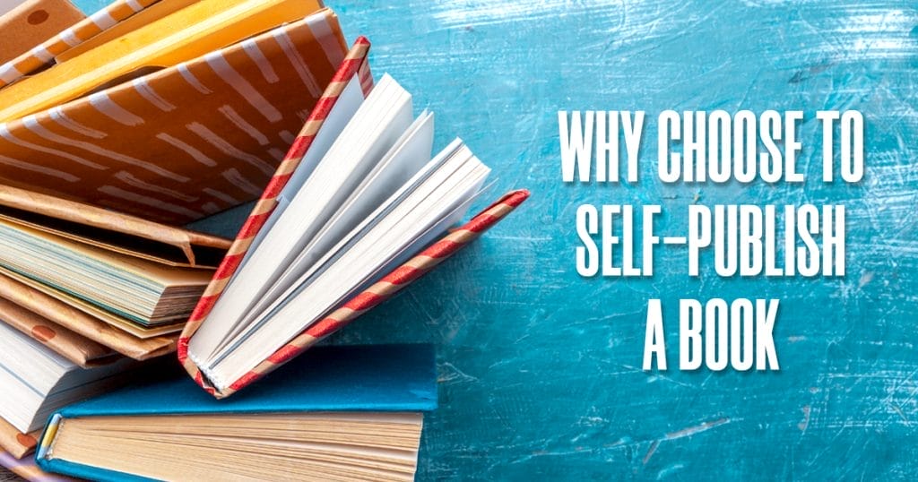 Why-Choose-to-Self-Publish-a-Book