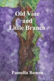 Old Vine and Little Branch